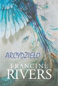 Polska książka : Arcydzieło... - Francine Rivers