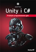 Unity i C#... - Jacek Ross - Ksiegarnia w niemczech