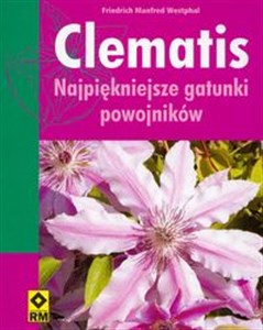 Bild von Clematis najpiękniejsze gatunki powojników