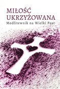 Miłość ukr... - Opracowanie Zbiorowe - Ksiegarnia w niemczech