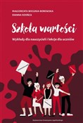 Szkoła war... - Małgorzata Bogunia-Borowska, Joanna Rzońca -  polnische Bücher