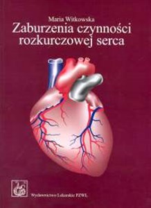 Bild von Zaburzenia czynności rozkurczowej serca Patofizjologia, diagnostyka, leczenie