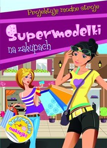 Bild von Supermodelki na zakupach Projektuję modne stroje