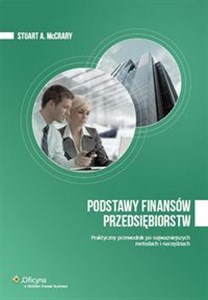 Obrazek Podstawy finansów przedsiębiorstw Praktyczny przewodnik po najważniejszych metodach i narzędziach