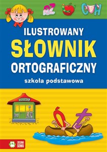 Obrazek Ilustrowany słownik ortograficzny Szkoła podstawowa