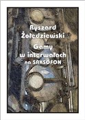 Gamy w int... - Ryszard Żołędziewski -  Książka z wysyłką do Niemiec 