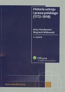 Obrazek Historia ustroju i prawa polskiego 1772-1918