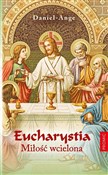 Zobacz : Eucharysti... - Daniel-Ange