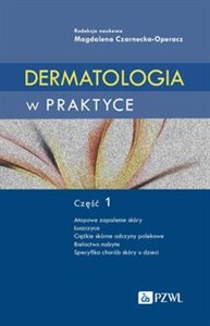 Obrazek Dermatologia w praktyce Część 1