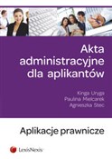 Akta admin... - Kinga Uryga, Paulina Mielcarek, Agnieszka Stec - buch auf polnisch 