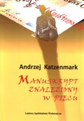 Manuskrypt... - Andrzej Katzenmark -  Książka z wysyłką do Niemiec 