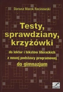 Obrazek Testy sprawdziany krzyżówki do lektur i tekstów literackich z nowej podstawy programowej do gimnazjum