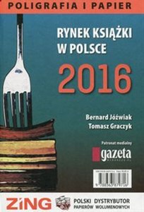 Obrazek Rynek książki w Polsce 2016 Poligrafia i papier