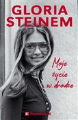 Książka : Moje życie... - Gloria Steinem