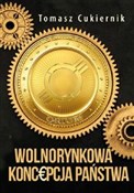 Wolnorynko... - Tomasz Cukiernik -  fremdsprachige bücher polnisch 