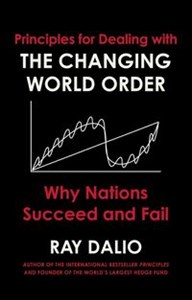 Bild von Principles for Dealing with the Changing World Order Why Nations Succeed or Fail