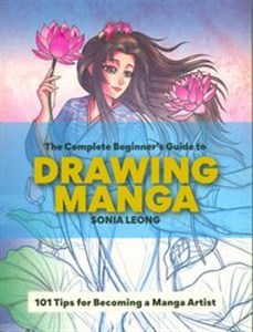 Bild von The Complete Beginner’s Guide to Drawing Manga 101 Tips for Becoming a Manga Artist