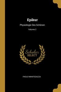Bild von Epikur Physiologie Des Schönen; Volume 2