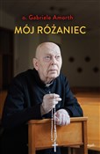 Mój różani... - Gabriele Amorth - Ksiegarnia w niemczech