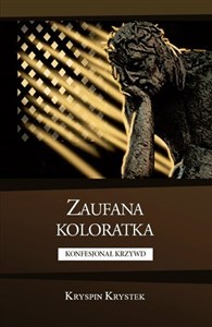 Bild von Zaufana koloratka. Konfesjonał krzywd
