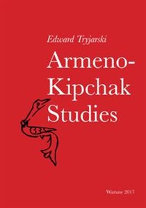 Obrazek Armeno-Kipchak Studies Collected Papers