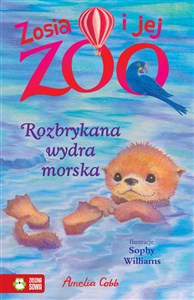 Obrazek Zosia i jej zoo Rozbrykana wydra morska