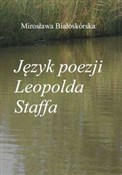 Polska książka : Język poez... - Mirosława Białoskórska