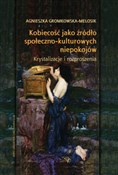 Kobiecość ... - Agnieszka Gromkowska-Melosik -  polnische Bücher