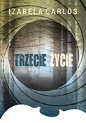 Trzecie ży... - Izabela Carlos -  fremdsprachige bücher polnisch 