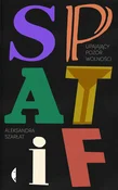 Zobacz : SPATiF Upa... - Aleksandra Szarłat