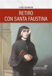 Obrazek Rekolekcje ze św. Faustyną w.hiszpańska