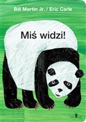 Zobacz : Miś widzi - Eric Carle, Bill Martin Jr.