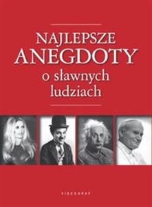 Obrazek Najlepsze anegdoty o sławnych ludziach