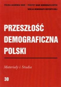 Bild von Przeszłość demograficzna Polski Materiały i Studia tom 30