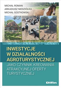 Obrazek Inwestycje w działalności agroturystycznej jako czynnik kreowania atrakcyjnej oferty turystycznej