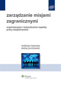 Obrazek Zarządzanie misjami zagranicznymi Organizacyjne i indywidualne aspekty pracy ekspatriantów