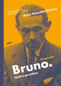 Zobacz : Bruno Epok... - Anna Kaszuba-Dębska