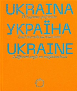 Obrazek Ukraina. Wzajemne spojrzenia