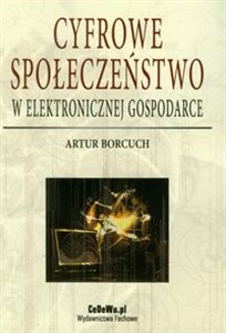 Obrazek Cyfrowe społeczeństwo w elektronicznej gospodarce