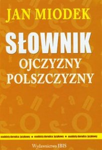 Obrazek Słownik ojczyzny polszczyzny