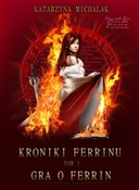 Zobacz : Kroniki Fe... - Katarzyna Michalak
