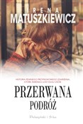 Przerwana ... - Irena Matuszkiewicz - buch auf polnisch 
