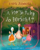 A kto to p... - Elżbieta Żukowska - buch auf polnisch 
