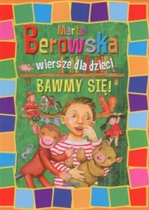 Obrazek Bawmy się Wiersze dla dzieci