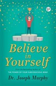 Believe in... - Joseph Murphy -  Polnische Buchandlung 