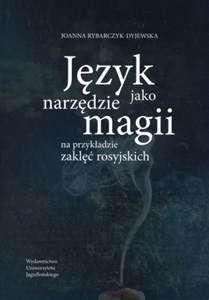 Obrazek Język jako narzędzie magii Na przykładzie zaklęć rosyjskich