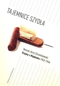 Obrazek Tajemnice Szydła Grypsy z Majdanka 1943-1944