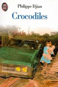 Crocodiles... - Philippe Djian -  polnische Bücher