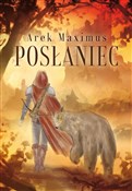 Zobacz : Posłaniec - Arek Maximus