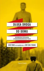 Obrazek Długa droga do domu Wspomnienia Uciekiniera z północnokoreańskiego piekła".